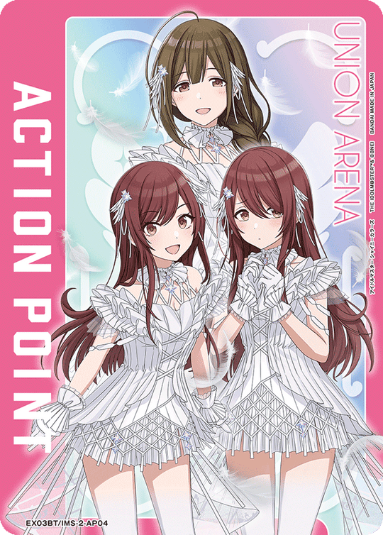 EX03BT/IMS-2-AP04 アクションポイントカード(アイドルマスター シャイニーカラーズ) AP