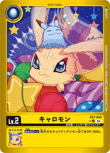 EX7-003 Kyaromon U★